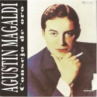 Agust&iacute;n Magaldi - Agustin Magaldi - Consejo de oro -