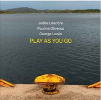 Pauline Oliveros - Play As You Go