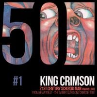 King Crimson - 21st Century Schizoid Man (KC50, Vol. 1)
