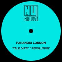Paranoid London - Talk Dirty / Revolution