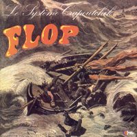 Le Syst&egrave;me Crapoutchik - Flop