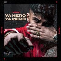 MERO - Ya Hero Ya Mero