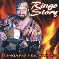 Ringo Story - Zingaro Per Amore