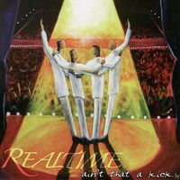 Realtime - Ain't That A Kick