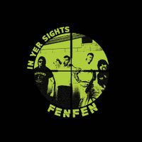 Fen Fen - IN YER SIGHTS