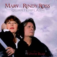 Quarterflash - Goodbye Uncle Buzz