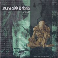 Unsane Crisis - Unsane Crisis / Ekkaia