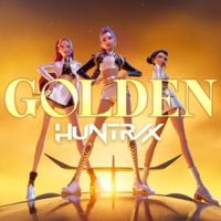 HUNTR/X - Golden (from the Netflix film KPop Demon Hunters)