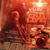 2 Chainz - Tru Life
