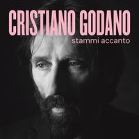 Cristiano Godano - Stammi Accanto