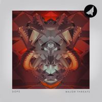 dope - Major Threats