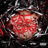 Control Freak - EAT YOUR FRIENDZ