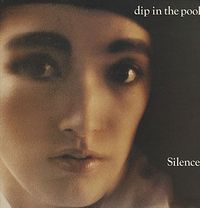 Dip In The Pool - Silence