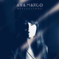Ava Margo - Reflections