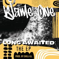 Blame One - Long Awaited: The EP