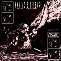 Nickolas Mendoza - MANIAC&rsquo;S REVENGE : Above and Beyond