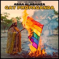 Abba Alabanza - Gay Propaganda