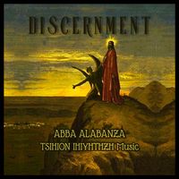 Abba Alabanza - Discerenment