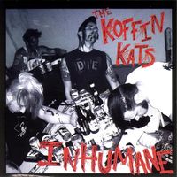 The Koffin Kats - Inhumane