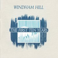 Various Artists - Windham Hill: The First Ten Years