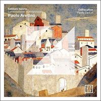 Odhecaton - Sabbato Sancto - Paolo Aretino: Lamentationes et Responsoria