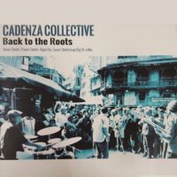 Cadenza Collective - Back to the Roots