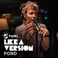 Pond - Rain (Triple J Like A Version)