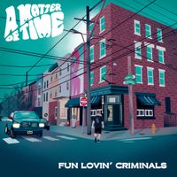 Fun Lovin' Criminals - A Matter of Time