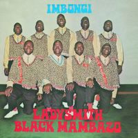 Ladysmith Black Mambazo - Imbongi