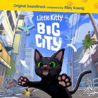 Riley Koenig - Little Kitty Big City (Original Soundtrack)