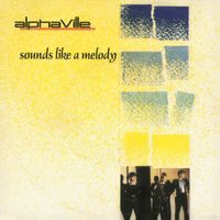Alphaville - Sounds Like a Melody