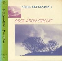 Oscilation Circuit - S&eacute;rie R&eacute;flexion 1