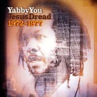 Yabby You - Jesus Dread (1972-1977)