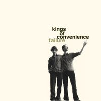 Kings of Convenience - Failure