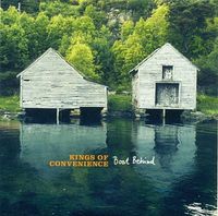 Kings of Convenience - Boat Behind