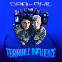 Dan and Phil - TERRIBLE INFLUENCE ORIGINAL SOUNDTRACK