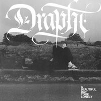 Drapht - A Beautiful Day To Be Lonely