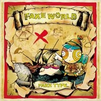 FAKE TYPE. - FAKE WORLD