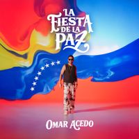 Omar Acedo - La Fiesta de La Paz