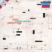 Pascal Rog&eacute; - Satie: Piano Works