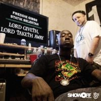 Freddie Gibbs & Statik Selektah - Lord Giveth, Lord Taketh Away