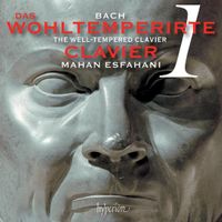 Mahan Esfahani - Bach: Das Wohltemperirte Clavier 1