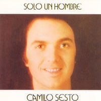 Camilo Sesto - S&oacute;lo Un Hombre