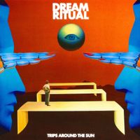 Dream Ritual - Trips Around the Sun