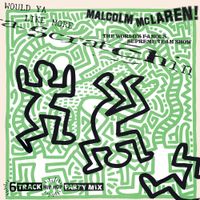 Malcolm McLaren - Would Ya Like More Scratchin'?