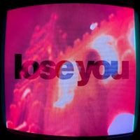 o0o - LOSE YOU
