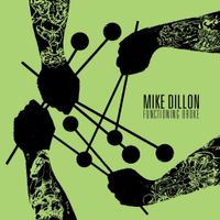 Mike Dillon - Functioning Broke