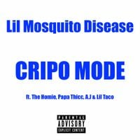 Lil Mosquito Disease - CRIPO MODE