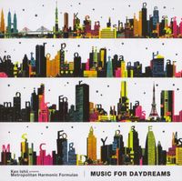 Metropolitan Harmonic Formulas - Music For Daydreams