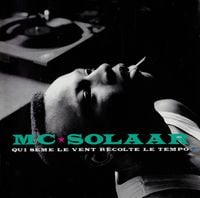 MC Solaar - Qui s&egrave;me le vent r&eacute;colte le tempo